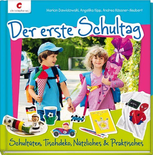 Der erste Schultag: Schultüten, Tischdeko, Nützliches & Praktisches