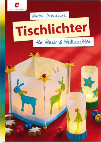 Tischlichter für Winter & Weihnachten