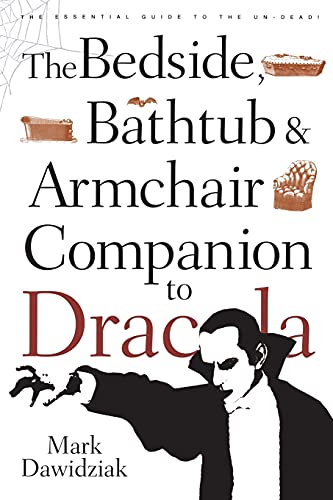 The Bedside, Bathtub & Armchair Companion to Dracula (Bedside, Bathtub & Armchair Companions)