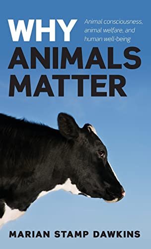 Why Animals Matter: Animal consciousness, animal welfare, and human well-being von imusti