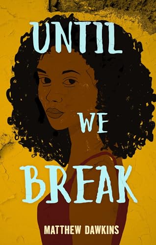Until We Break Until We Break von Wattpad Books