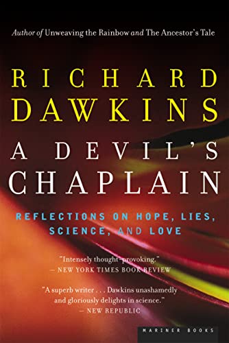A Devil's Chaplain: Reflections on Hope, Lies, Science, and Love A Devil's Chaplain: Reflections on Hope, Lies, Science, and Love