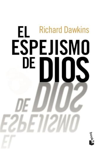 El espejismo de Dios (Ética y Religión)