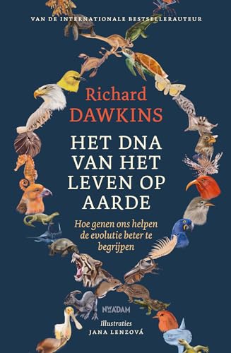Het DNA van het leven op aarde: hoe genen ons helpen de evolutie beter te begrijpen von Nieuw Amsterdam