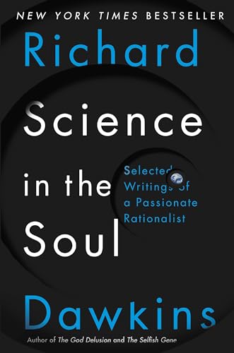 Science in the Soul: Selected Writings of a Passionate Rationalist Science in the Soul: Selected Writings of a Passionate Rationalist