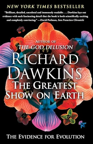 The Greatest Show on Earth: The Evidence for Evolution (A Brief History of the Natural World) The Greatest Show on Earth: The Evidence for Evolution (A Brief History of the Natural World)