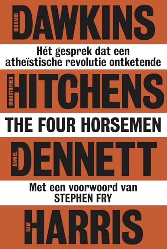 The four horsemen: hét gesprek dat een atheïstische revolutie ontketende