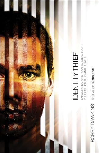 Identity Thief: Exposing Satan's Plan To Steal Your Purpose, Passion And Power von Chosen Books