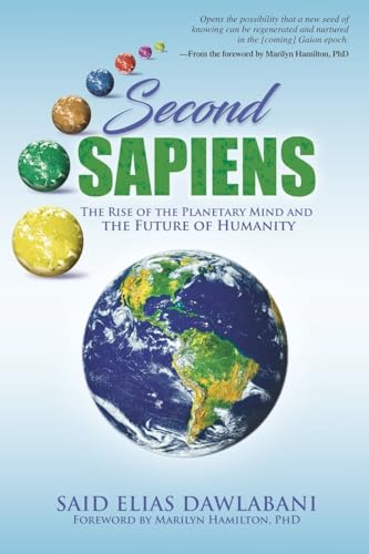 Second Sapiens: The Rise of the Planetary Mind and The Future of Humanity von Waterside Productions