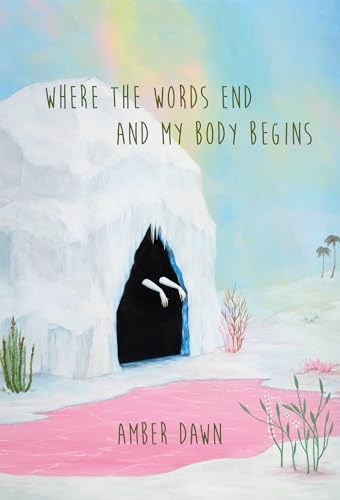 Where the Words End and My Body Begins