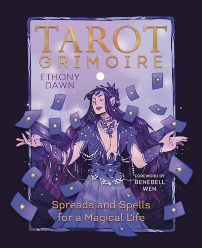Tarot Grimoire: Spreads and Spells for a Magical Life