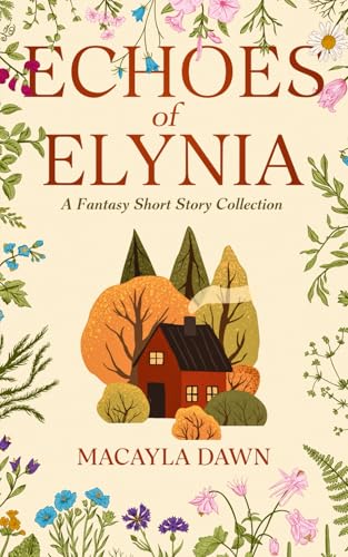 Echoes of Elynia Echoes of Elynia von Independent Publishing