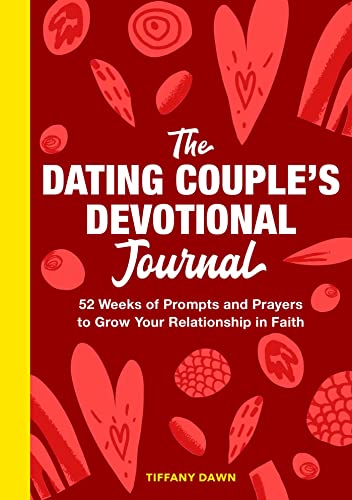 The Dating Couple's Devotional Journal: 52 Weeks of Prompts and Prayers to Grow Your Relationship in Faith von Rockridge Press