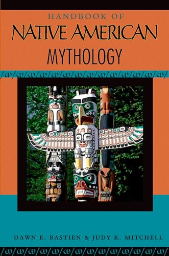 Handbook of Native American Mythology (Handbooks of World Mythology)