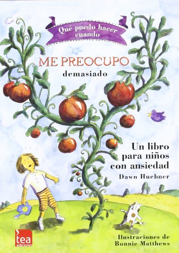 Qué puedo hacer cuando me preocupo demasiado: un libro para niños con ansiedad von TEA Ediciones, S.A.