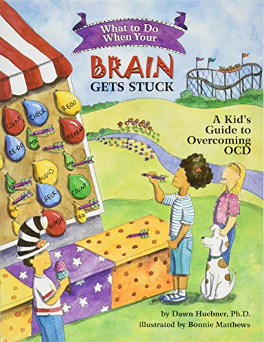 What to Do When Your Brain Gets Stuck: A Kid's Guide to Overcoming Ocd (What-to-do Guides for Kids) von Magination Press