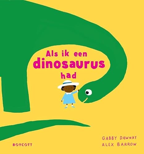 Als ik een dinosaurus had Als ik een dinosaurus had von Boycott