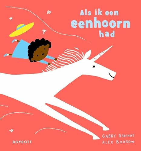 Als ik een eenhoorn had Als ik een eenhoorn had von Boycott