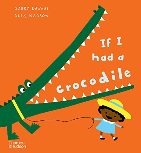 If I Had a Crocodile (If I Had A…) von Thames & Hudson