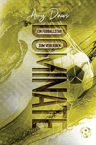 Dominate: Ein Fußballstar zum Verlieben (Harris-Brüder-Reihe, Band 5) von Stars Hollow Publishing