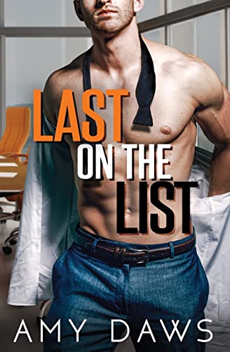 Last on the List: A Single Dad Boss Romance (Wait With Me, Band 5) Last on the List: A Single Dad Boss Romance (Wait With Me, Band 5)