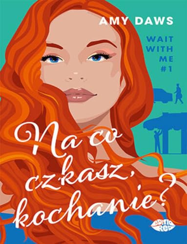 Na co czekasz, kochanie? Wait With Me #1