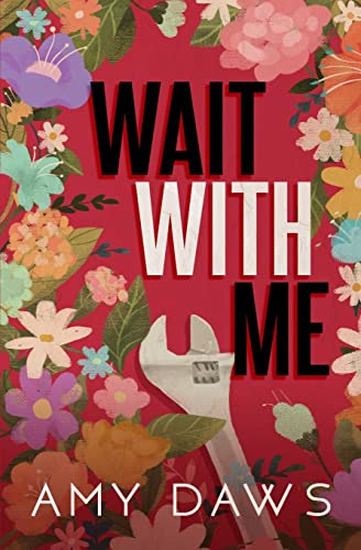 Wait With Me: Alternate Cover (Wait With Me Series Alternate Covers, Band 1)