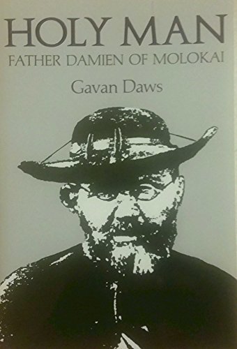 Holy Man: Father Damien of Molokai von University of Hawaii Press