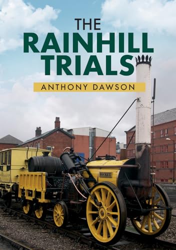 The Rainhill Trials von Amberley Publishing