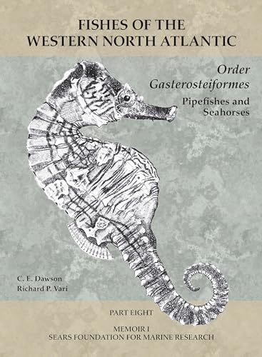 Order Gasterosteiformes: Part 8 (Fishes of the Western North Atlantic, Band 8)