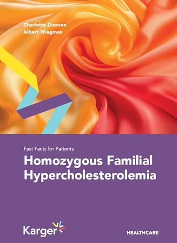 Fast Facts for Patients: Homozygous Familial Hypercholesterolemia von S. Karger