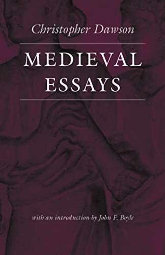 Medieval Essays (The Works of Christopher Dawson) von Catholic University of America Press
