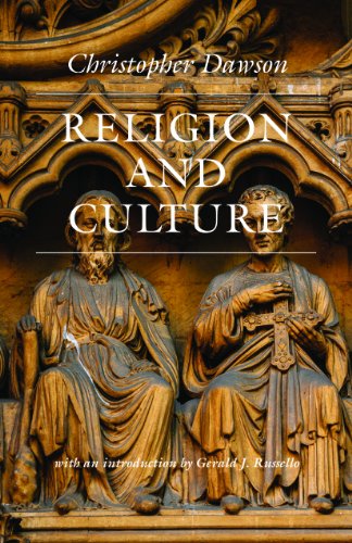Religion and Culture (The Works of Christopher Dawson)