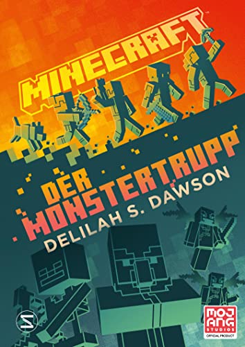 Minecraft - Der Monstertrupp: Ein offizieller Minecraft-Roman von Schneiderbuch