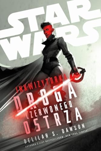 Star Wars. Inkwizytorka. Droga Czerwonego Ostrza von Olesiejuk