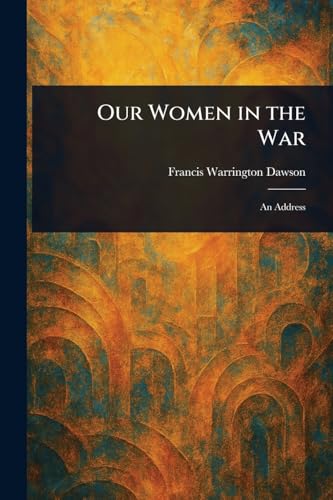 Our Women in the War von Anson Street Press