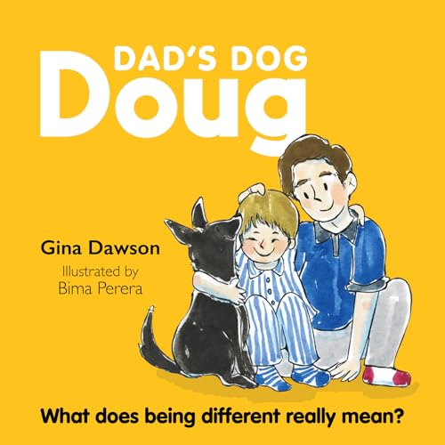 Dad's Dog Doug: What Does Being Different Really Mean? von New Holland Publishers
