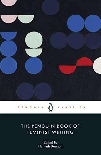 The Penguin Book of Feminist Writing (Penguin Modern Classics)