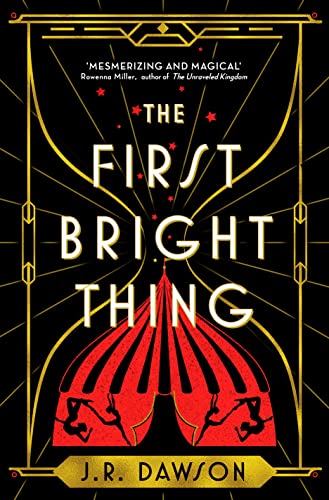 The First Bright Thing: Pure magical escapism for fans of The Night Circus von Tor