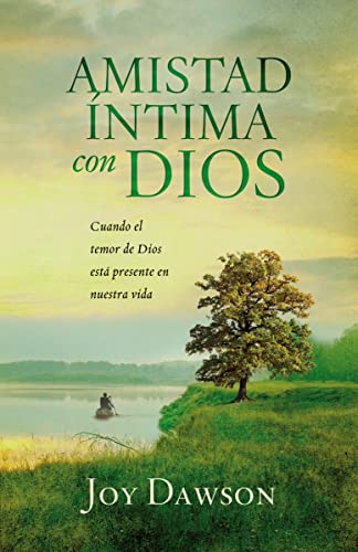 Amistad íntima con Dios: Cuando el temor de Dios está presente en nuestra vida Amistad íntima con Dios: Cuando el temor de Dios está presente en nuestra vida von Grupo Nelson