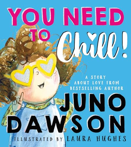 You Need to Chill: A sparklingly funny new illustrated children’s book about family, identity and being an LGBTQ+ ally von Farshore