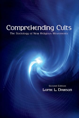 Comprehending Cults: The Sociology of New Religious Movements von Oxford University Press