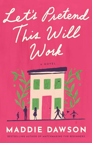 Let's Pretend This Will Work: A Novel von Lake Union Publishing
