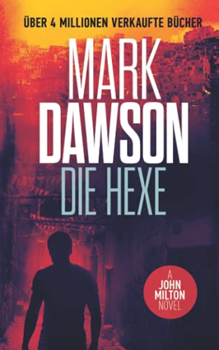 Die Hexe (John Milton, Band 16)