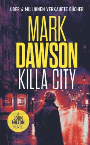 Killa City (John Milton, Band 17) Killa City (John Milton, Band 17)