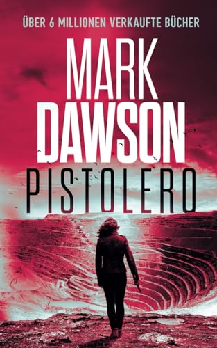 Pistolero (Beatrix Rose Thrillers, Band 5) von Independently published