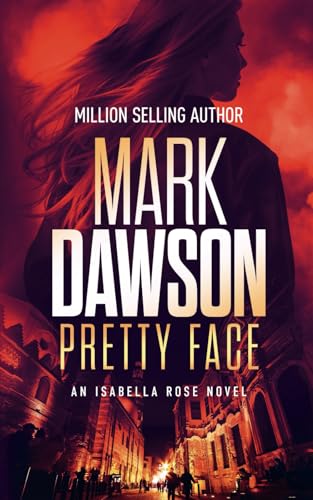 Pretty Face (Isabella Rose, Band 6) von Independently published