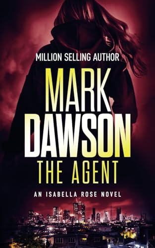 The Agent (Isabella Rose, Band 3) von Independently published