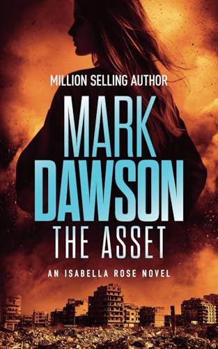 The Asset (Isabella Rose, Band 2)