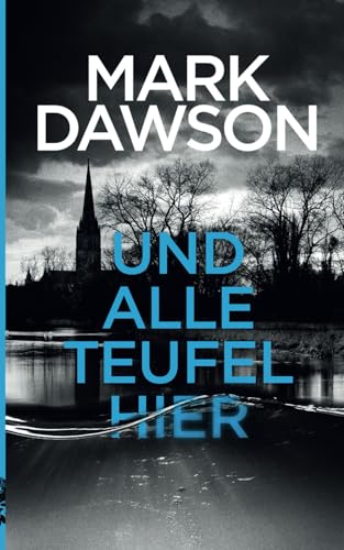 Und Alle Teufel Hier (Atticus Priest, Band 4)
